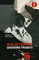 Quaderno proibito di Alba De Céspedes edito da Mondadori