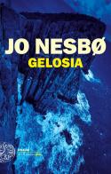 Gelosia di Jo Nesbø edito da Einaudi