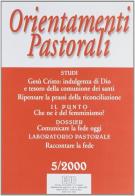 Orientamenti pastorali (2000) vol.5 edito da EDB
