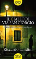 Il giallo di via San Giorgio di Riccardo Landini edito da Newton Compton Editori