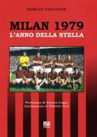 Milan 1979. L'anno della stella di Sergio Taccone edito da Gianluca Iuorio Urbone Publishing