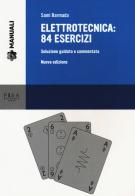 Elettrotecnica: 84 esercizi. Soluzione guidata e commentata di Sami Barmada edito da Pisa University Press