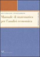 Manuale di matematica per l'analisi economica di Knut Sydsaeter, Peter Hammond edito da Vita e Pensiero