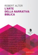 L' arte della narrativa biblica di Robert Alter edito da Queriniana