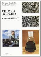 Chimica agraria. I fertilizzanti di Giovanni Casalicchio, P. Luigi Graziano edito da CLUEB
