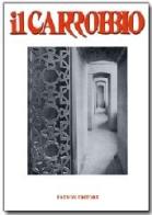 Il Carrobbio. Tradizioni, problemi, immagini dell'Emilia Romagna (2008) vol.34 edito da Pàtron
