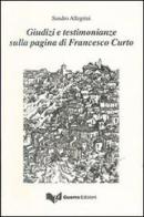 Giudizi e testimonianze sulla pagina di Francesco Curto di Sandro Allegrini edito da Guerra Edizioni