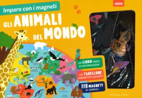 Gli Animali del mondo. Imparo con i magneti. Ediz. a colori. Con gadget edito da Gribaudo