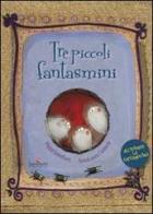 Tre piccoli fantasmini di Anna L. Cantone edito da Leonardo Publishing