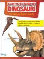 Il fantastico mondo dei dinosauri edito da Edizioni Brancato