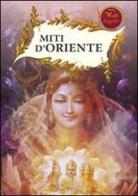Miti d'Oriente edito da Gherardo Casini Editore