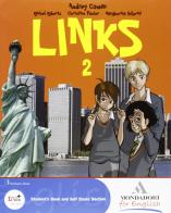 Links. Con magazine. Con espansione online. Con CD Audio. Per la Scuola media vol.2 di Audrey Cowan edito da Mondadori for English