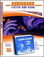 Santa Claus. Audiolibro. CD Audio e CD-ROM. Ediz. inglese di L. Frank Baum edito da ABC (Rovereto)