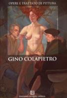Opere e trattato di pittura di Gino Colapietro edito da Edizioni Giuseppe Laterza