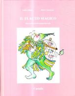 Il flauto magico di Laura Allasia, Silvia Camodeca, Alessandra Quesada edito da Castalia Casa Editrice