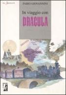 In viaggio con Dracula di Fabio Giovannini edito da Il Minotauro