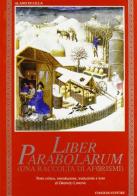 Liber parabolarum (una raccolta di aforismi) di Alano di Lilla edito da Congedo