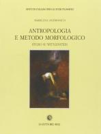 Antropologia e metodo morfologico. Studio su Wittgenstein di Marilena Andronico edito da La Città del Sole