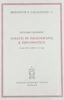 Scritti di paleografia e diplomatica di Vittorio Lazzarini edito da Antenore