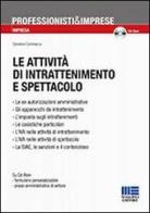 Le attività di intrattenimento e spettacolo. Con CD-ROM di Salvatore Dammacco edito da Maggioli Editore