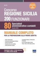 Concorso Regione Sicilia. 200 funzionari e 80 specialisti (Codice SAC). Manuale completo per la preparazione alla prova scritta. Conforme al bando edito da Maggioli Editore