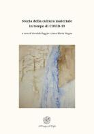Storia della cultura materiale in tempo di COVID-19 edito da All'Insegna del Giglio