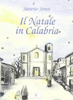 Il Natale in Calabria di Saverio Strati edito da Qualecultura