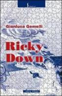 Ricky Down di Gianluca Gemelli edito da Il Molo