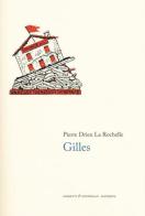 Gilles di Pierre Drieu La Rochelle edito da Giometti & Antonello