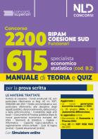 Concorso Ripam Coesione Sud 2200 posti. Manuale e quiz per 615 posti profilo Specialista economico statistico (cod.B.2). Con software di simulazione edito da Nld Concorsi