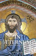 In Æternum. Sacerdoti per sempre in Cristo di P. Ezra Sullivan edito da Amicizia Liturgica