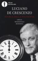 Storia della filosofia greca, medioevale, moderna di Luciano De Crescenzo edito da Mondadori