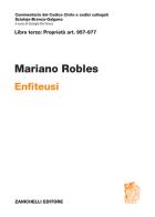 Art. 957-977. Enfiteusi. Commentario del Codice Civile di Mariano Robles edito da Zanichelli