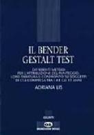 Il Bender Gestalt Test di Adriana Lis edito da Giunti Organizzazioni Speciali