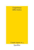 L' esperienza della musica edito da Quodlibet