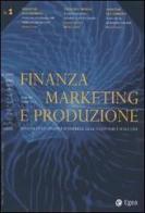 Finanza marketing e produzione (2003) vol.1 edito da EGEA