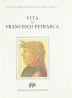 Vita di Francesco Petrarca (rist. anast.) edito da Forni