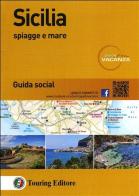 Sicilia. Spiagge e mare. Guida social edito da Touring