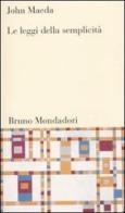 Le leggi della semplicità di John Maeda edito da Mondadori Bruno