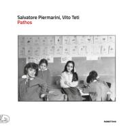 Pathos di Salvatore Piermarini, Vito Teti edito da Rubbettino