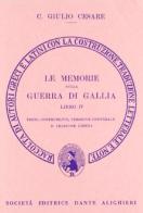 Le memorie sulla guerra di Gallia. Libro 4º. Versione interlineare di Gaio Giulio Cesare edito da Dante Alighieri
