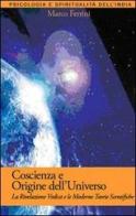 Coscienza e origine dell'Universo. La rivelazione vedica e le moderne scoperte scientifiche di Marco Ferrini edito da Centro Studi Bhaktivedanta
