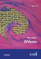 DiVento di Viky Keller edito da Edizioni del Faro