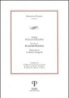 Voci sulla collina. Studi su Eugenio Pazzini. Poesie giocose in dialetto romagnolo di Domenico Pazzini edito da Pazzini