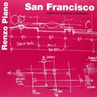San Francisco. California Academy of Sciences. Ediz. italiana e inglese edito da Fondazione Renzo Piano