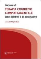 Manuale di terapia cognitivo comportamentale di Philip Graham edito da Firera & Liuzzo Publishing