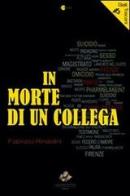 In morte di un collega di Fabrizio Rinaldini edito da Sassoscritto