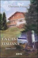 La casa italiana di Giovanna Pesapane edito da Medea
