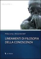 Lineamenti di filosofia della conoscenza di Philip Larrey, Alessandro Belli edito da If Press