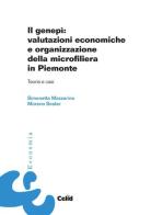 Il genepì: valutazioni economiche e organizzazione della microfiliera in Piemonte. Teoria e casi di Simonetta Mazzarino, Moreno Soster edito da CELID